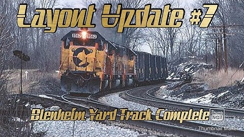 N Scale Layout Update #7 Blenheim Yard Complete