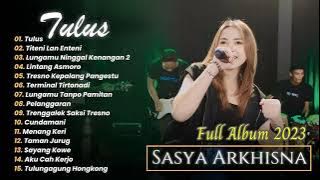 SASYA ARKHISNA - TULUS - TITENI LAN ENTENI - LINTANG ASMARA | SA MUSIC | FULL ALBUM 2023