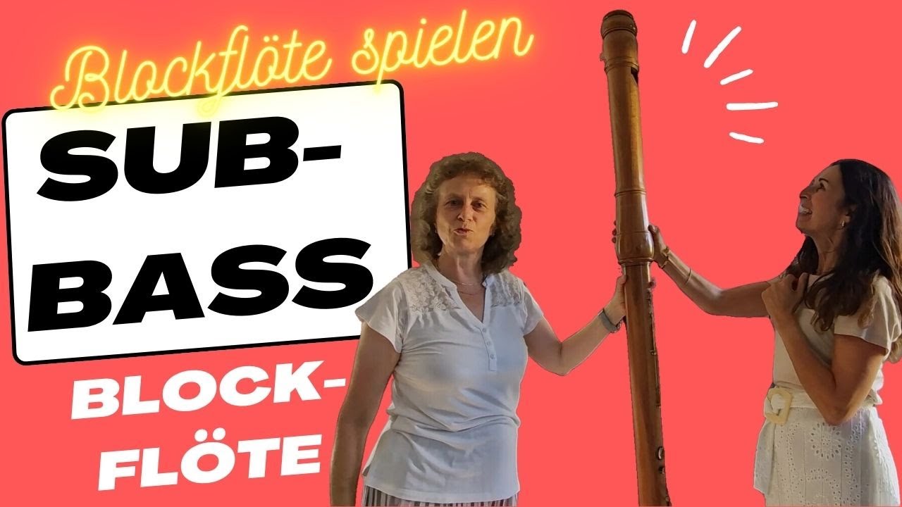 Die Subbassblockflöte | 