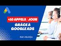 Obtenir 10 appels de prospects  jour grce  google ads