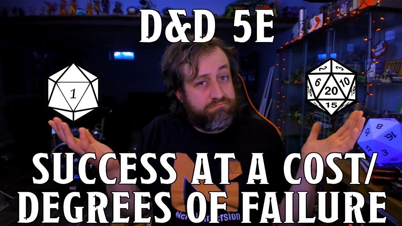 D&D 5e Success At A Cost/Degrees of Failure | Nerd Immersion - YouTube