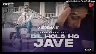 Dil Hola Ho Jave !Nachtar Gill !Gurnam Gama