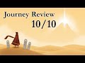 Journey Game Review - A true masterpiece, Table 53's Journey review/analysis (PC / PS4 / PS3)