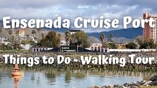 ENSENADA MEXICO 3/26/23 | THINGS TO DO IN CRUISE PORT | WALKING AROUND TOWN | CARNIVAL RADIANCE