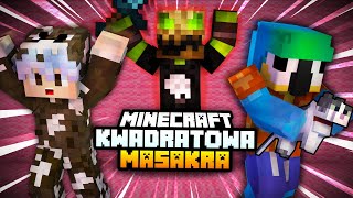 MAGISTER WPADŁ W SZAŁ BO PRZYŁAPAŁ NAS NA... (Minecraft Kwadratowa Masakra)