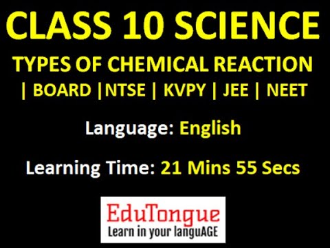 Class 10 Science Types of Chemical Reaction in English |Board|NTSE|KVPY|JEE|NEET by EduTongue