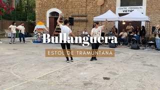 Video thumbnail of "Bullanguera - Estol de Tramuntana - Sóller (20/5/23)"