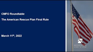 CMFO Roundtable - The American Rescue Plan, Final Rule Updates, March 11, 2022