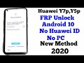 Huawei Y7P Y5PY8P 2020 FRP Bypass Reset frp Lock Huawei id Android 10 Without PC New Method