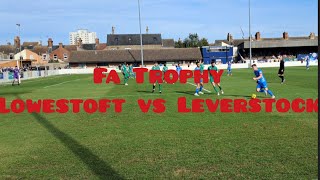 FA Trophy: Lowestoft Town vs Leverstock matchday day vlog