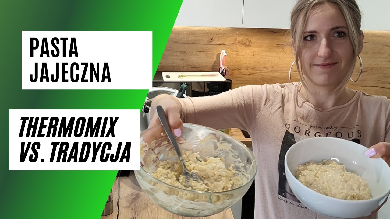 TRADYCJA VS. THERMOMIX PASTA JAJECZNA YouTube