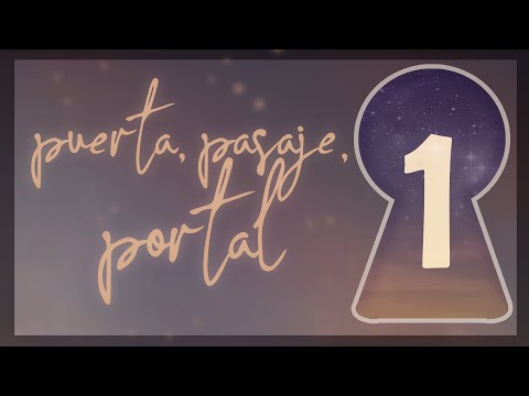 Puerta, Pasaje, Portal || Episodio 1