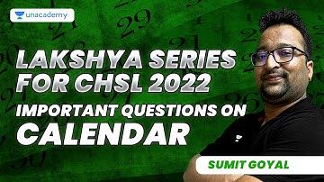 Lakshya CHSL 2022 I Important Questions on Calendar | Reasoning I Part 1 I Sumit Goyal