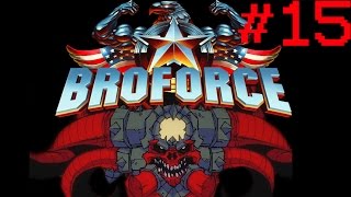 Broforce - Walkthrough #15 - Part #2 - No Commentary