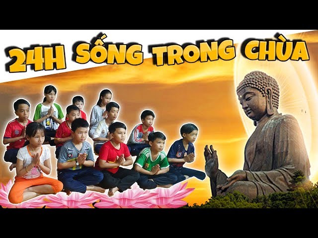 Tony | Thử Thách 24h Sống Trong Chùa - Ăn Chay Niệm Phật class=