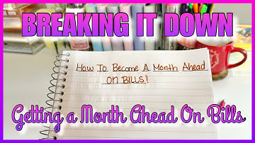 HOW TO BECOME A MONTH AHEAD ON BILLS | #CASHENVELOPEMETHOD