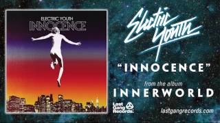 Video thumbnail of "Electric Youth - Innocence"