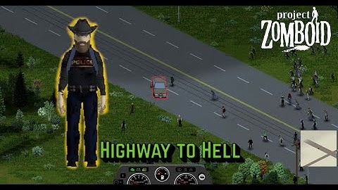 The Highway to Hell | Project Zomboid Playthrough