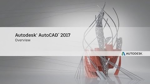 AutoCAD 2017 Overview