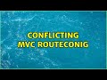 Conflicting MVC RouteConig