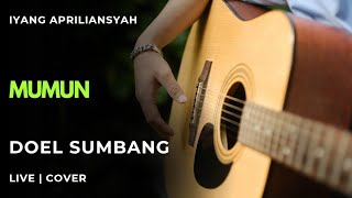 Mumun - Doel Sumbang | Iyang Apriliansyah | Cover