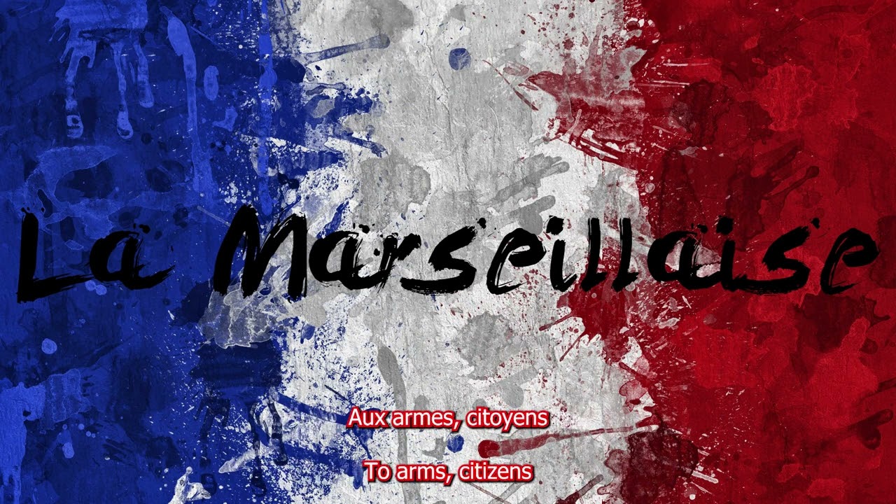 La Marseillaise French National Anthem Lyrics English Translation La Marseillaise French National Anthem Lyrics English Translation