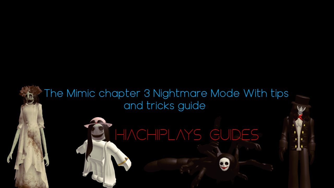 The Mimic Chapter 3 Walkthrough What is the Storyline of the Game? - Ridzeal