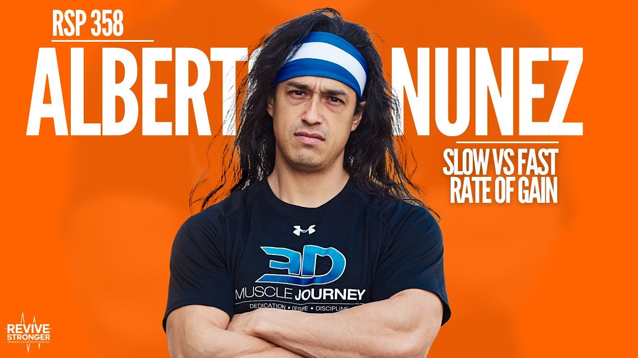 358: Slow Vs. Fast Rate Of Gain - Alberto Nunez