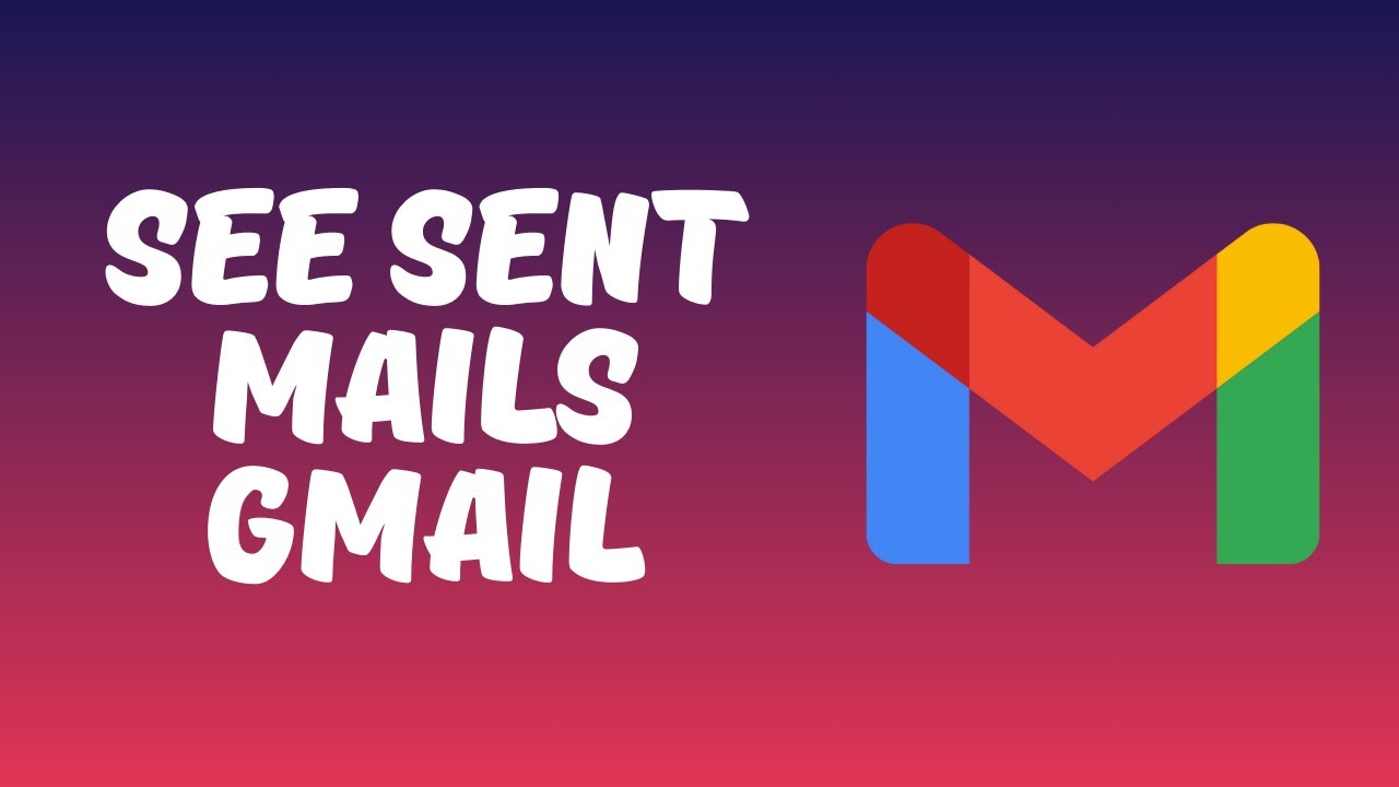 How To See Sent Mail In Gmail 2025 - YouTube