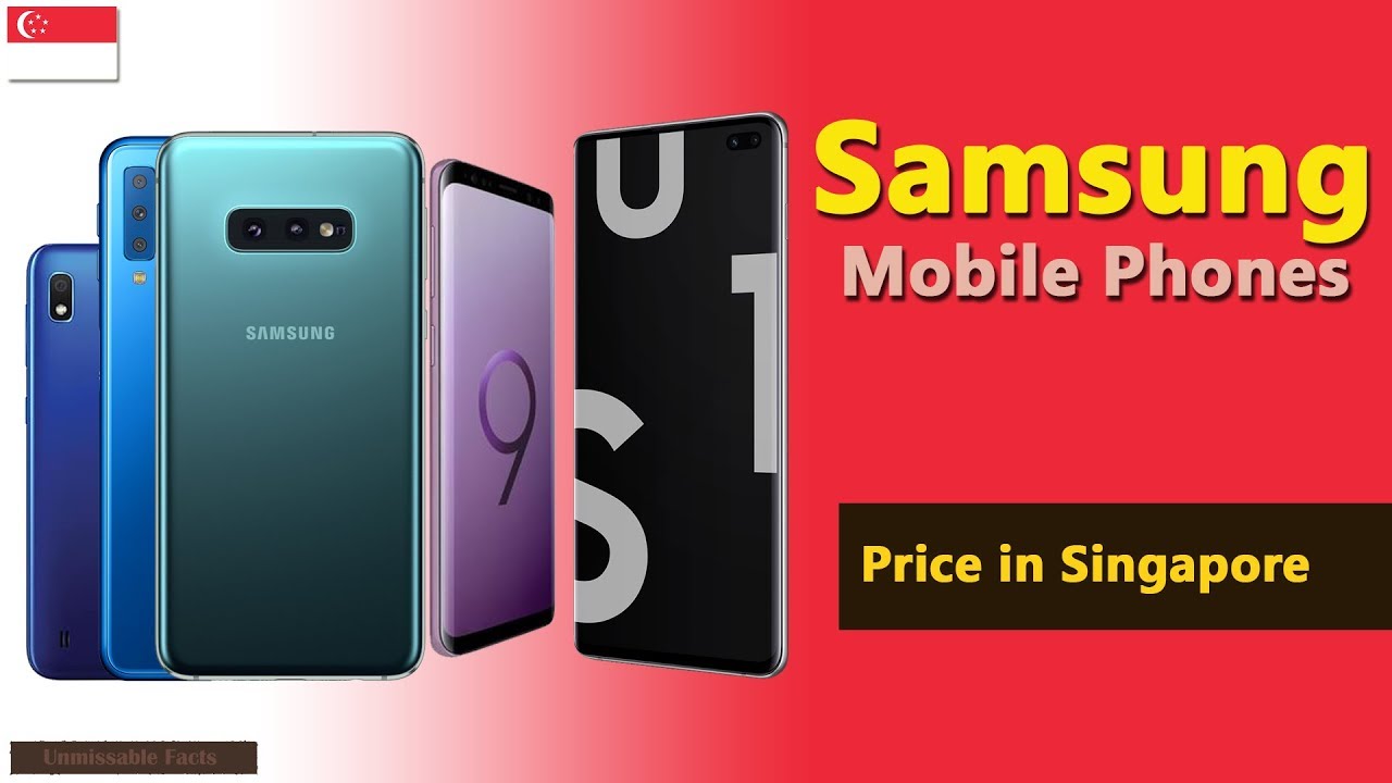 Samsung Mobile Price In Singapore | Samsung Phones Prices In Singapore - 2019