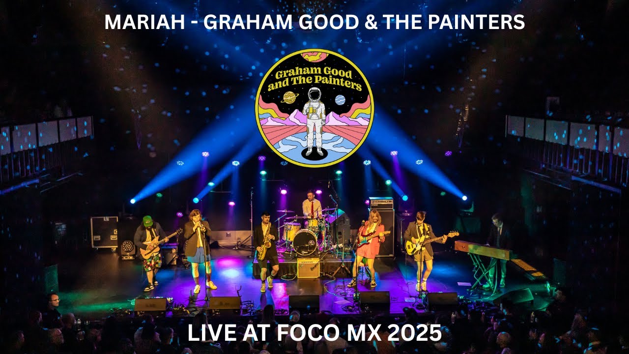 Mariah - Graham Good & The Painters - Live at Foco MX 2025 - YouTube