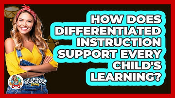 How Does Differentiated Instruction Support Every Child