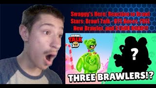 Swaggy's Here| Reaction to Brawl Stars: Brawl Talk - BYE Boxes, FREE New Brawler, and STARR ROAD!!!