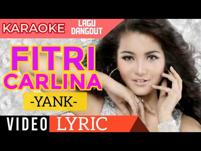 Fitri Carlina - Yank - Video Lirik Karaoke Lagu Dangdut Terbaru - NSTV class=