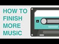How To Finish Music: What I Learned from Finishing 10 Tracks in 30 Days