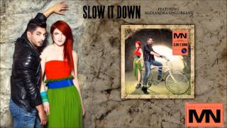 Marius Nedelcu ft Alexandra Ungureanu - Slow It Down