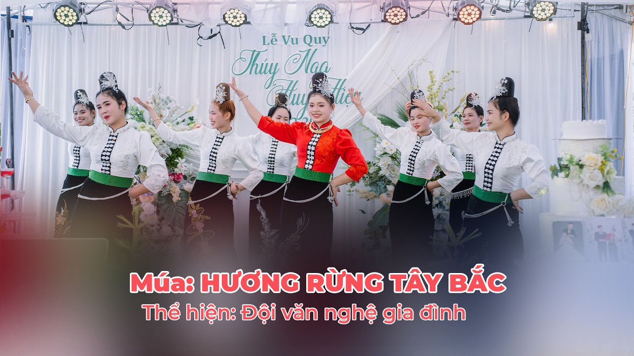 MÚA HƯƠNG RỪNG TÂY BẮC  |  LỄ VU QUY |  THUÝ NGA - HUY HIỆU |  BẢN NÀ HẠ 2 - CHIỀNG MUNG