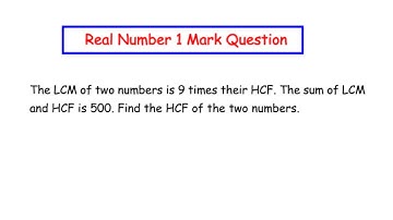 The LCM of two numbers is 9 times their HCF. The sum of LCM and HCF is 500. Find the HCF of the...
