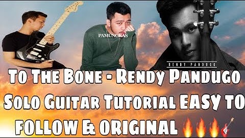 To The Bone X Rendy Pandugo Guitar Solo Tutorial Easy To Follow And ORIGINAL (Part 1)