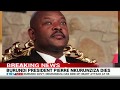 BREAKING Burundi President Pierre Nkurunziza Is Dead