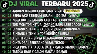 Download Lagu DJ TIKTOK TERBARU 2025🎵DJ JANGAN TUNGGU LAMA LAMA🎵DJ IDGITAF - SEDIA AKU SEBELUM HUJAN MP3