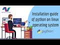 Installation guide of Python on Linux | python install | python tutorial | free online course