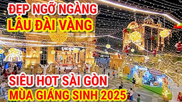 Đẹp ngỡ ngàng LÂU ĐÀI VÀNG QUẬN 8 | Điểm check in siêu hot MÙA GIÁNG SINH SÀI GÒN 2025 
