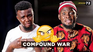 Compound War - Episode 72 (Mark Angel TV)