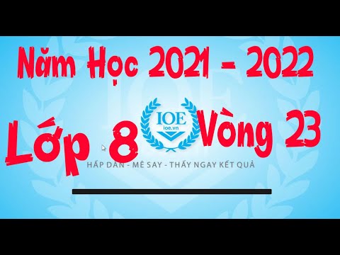 Đáp Án IOE Lớp 8 Vòng 23 Năm Học 2021 – 2022