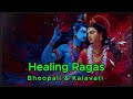 Healing Raga Ahir Bhairav | Start Your Day with Meditative Harmony #slowdarvish #indianmusic