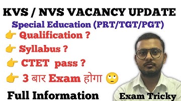 KVS, NVS 2025 Notification: Everything has changed! Exam Pattern, Syllabus, CTET Pass Special Edu...