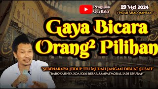 Gaya Bicara Orang-Orang Pilihan | Gus Baha Terbaru