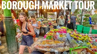 Borough Market | London walking Tour | London Street Food | Central London - August 2021 [4k HDR]