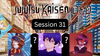 Jujutsu Kaisen D&D Session 31: Familiar Faces
